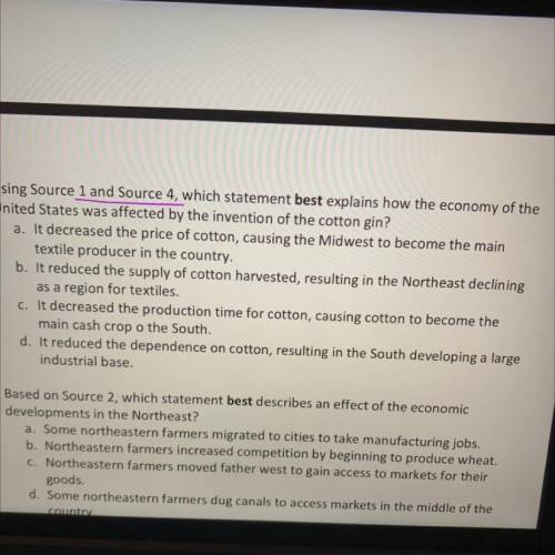 Using Source 1 and Source 4, which statement best explains how the economy of the

United States w