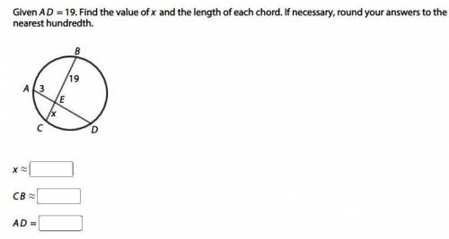 Given AD = 19. Find the value of x and the length of each chord. If necessary, round your answers t