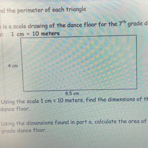 Below is a scale drawing of the dance floor for the 7th grade dance,

Scale: 1 cm = 10 meters
4 cm