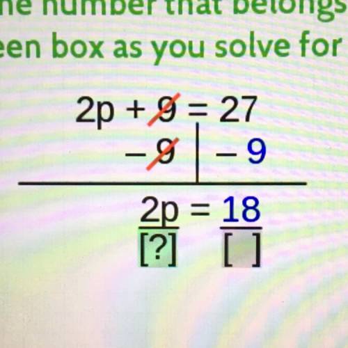 Enter the number that belongs in the green box as you solve for P.
