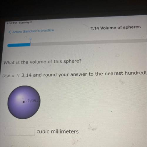What is the volume of this sphere?

Use A = 3.14 and round your answer to the nearest hundredth.
8