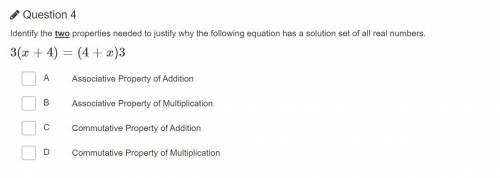 Identify the two properties needed to justify why the following equation has a solution set of all