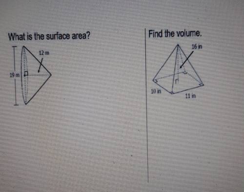 1 find the surface area and 2 find the volume​