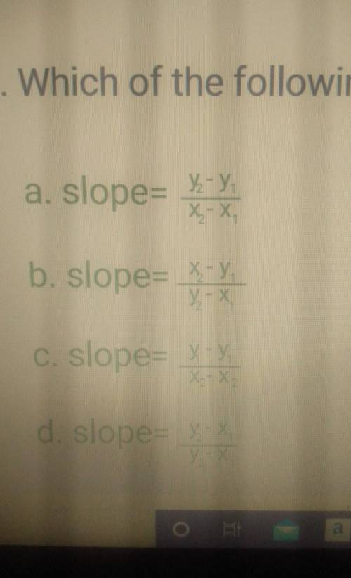 I need help which one is the following is correct formula to find slope​