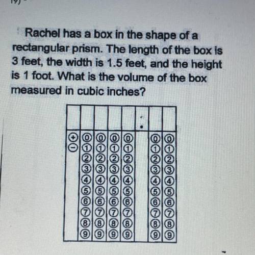 Rachel has a box in the shape of a

rectangular prism. The length of the box is
3 feet, the width