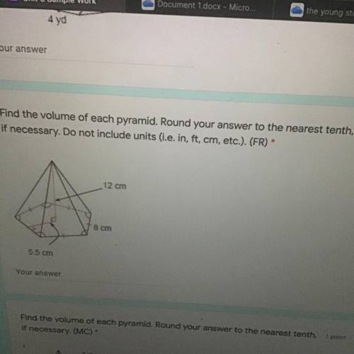 Find the volume of each pyramid. And round to the nearest tenth, fi necessary. Do not include units