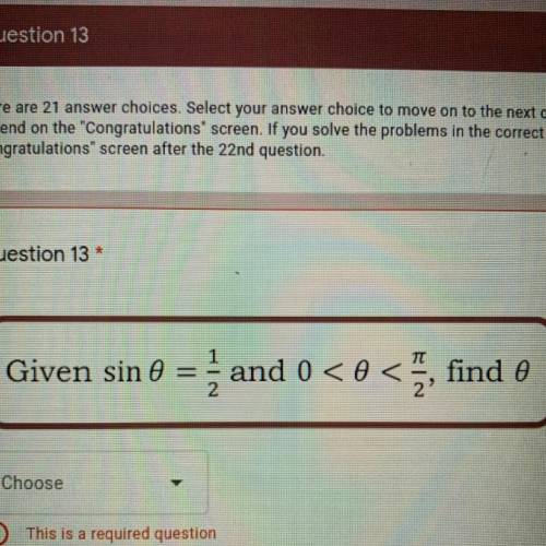 PLEASE HELPP!!!
given sin 0 = 1/2 and 0 < 0 < pi/2, find 0