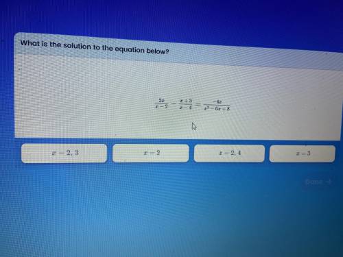 What is the solution to the question below?