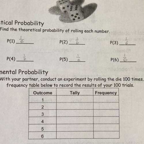 Experimental vs.

Theoretical Probability
1. Find the theoretical probability of rolling each numb