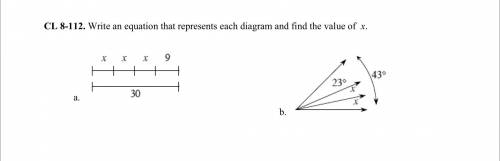 Write an equation that represents each diagram and find the value of x.