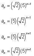 Indicate a general rule for the nth term of the sequence when a1 = 5 and r = √2 .
