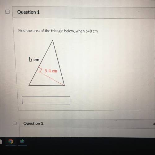 Find the area of the triangle below, when b=8 cm.
b
cm
5.4 cm