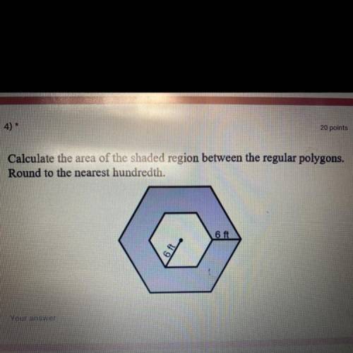 Calculate the area of the shaded region between the regular polygons.

Round to the nearest hundre