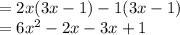 =2x(3x-1)-1(3x-1)\\=6x^2-2x-3x+1