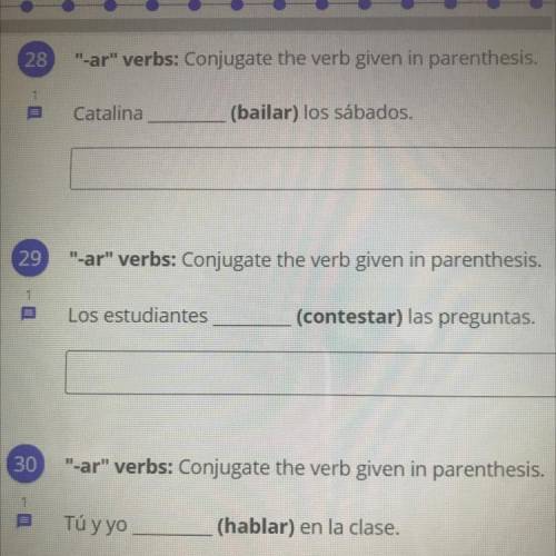 “-ar” verbs: conjugate the verb given in parentheses.

1. Catalina [blank] (bailar) los sábados.
2