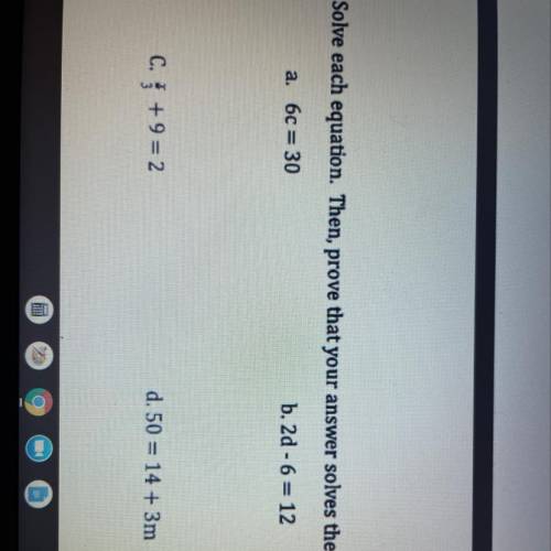 Can someone please help me? And it says “Solve each equation. Then, prove that your answer solves t