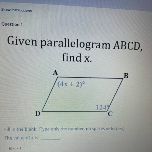 Given parallelogram ABCD,
find x.
A
B
(4x + 2)°
1249
C
D