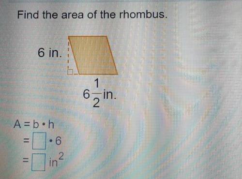 Find the area of the thombus. ​