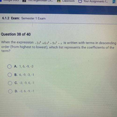 When the expression -34 +672-92 - x is written with terms in descending

order (from highest to lo