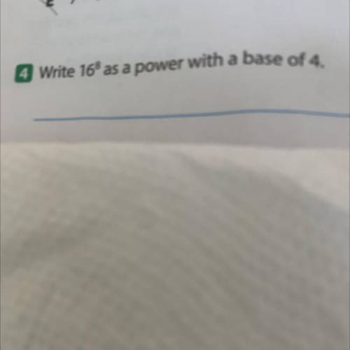 4 Write 168 as a power with a base of 4.