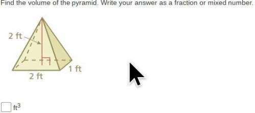 Find the volume of the pyramid. Write your answer as a fraction or mixed number. ft3