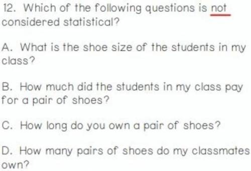 Which of the following questions is not considered statistical?