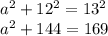 a^2+12^2=13^2\\a^2 + 144 = 169\\