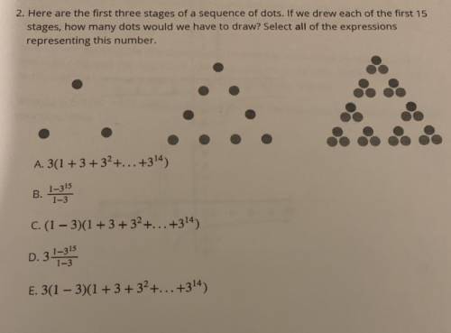 X+

2. Here are the first three stages of a sequence of dots. If we drew each of the first 15
stag