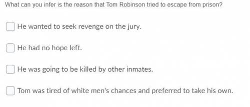 What can you infer is the reason that Tom Robinson tried to escape from prison?