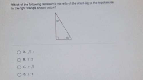 Which of the following represents the ratio of the short leg to the hypotenuse in the right triangl