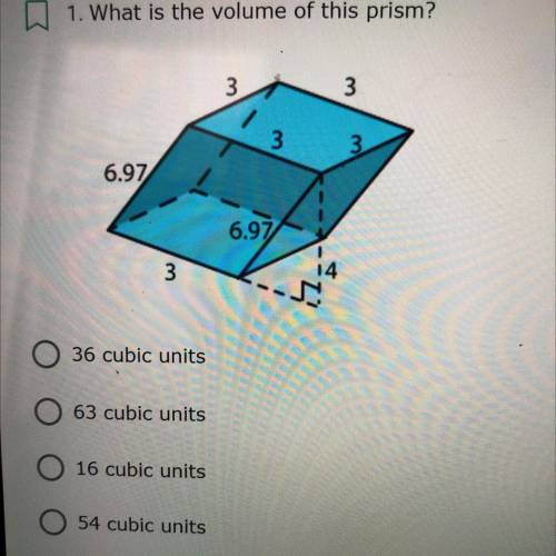 1. What is the volume of this prism?
A.36
B.63
C.16
D.54