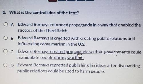 1. What is the central idea of the text?

The Manipulation of the American Mind: Edward Bernays an