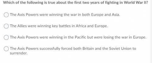 Which of the following is true about the first 2 years of fighting in ww2