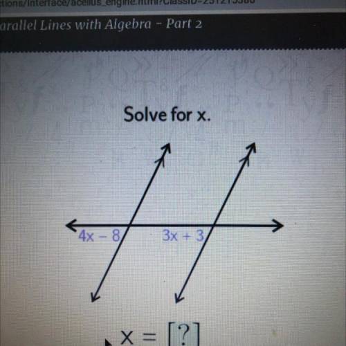 Solve for x.
*4x-8)
3x + 3
A X= [?]