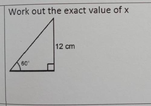 Work out the exact value of x12 cm60​