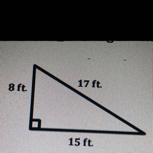17 ft.
8 ft.
15 ft.
What is the area of the triangle above?