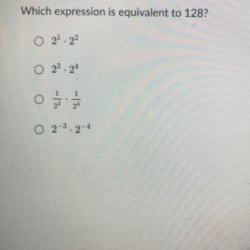 Which expression is equivalent to 128?