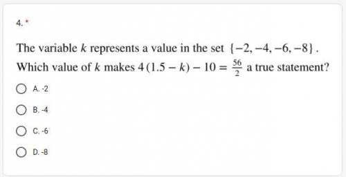 NO UNKNOWN LINKS OR I WILL REPORT YOU!!

The variable k represents a value in the set {-2, -4, -6,