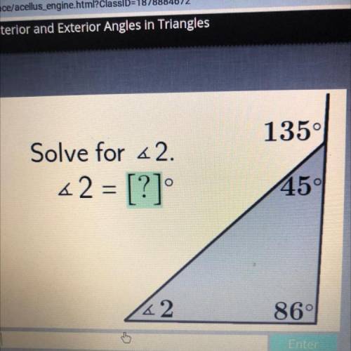 135°
Solve for «2.
62 = [?]
45°
142
86°
Enter