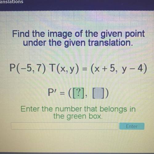 Find the image of the given point under the given translation. PLEASE HELP! WILL GIVE BRAINLIEST AN