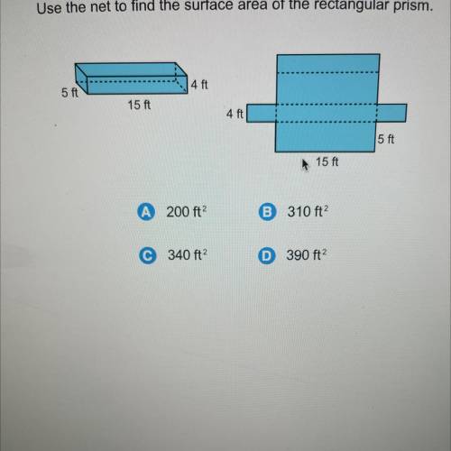 Use the net to find the surface area of the rectangular prism.