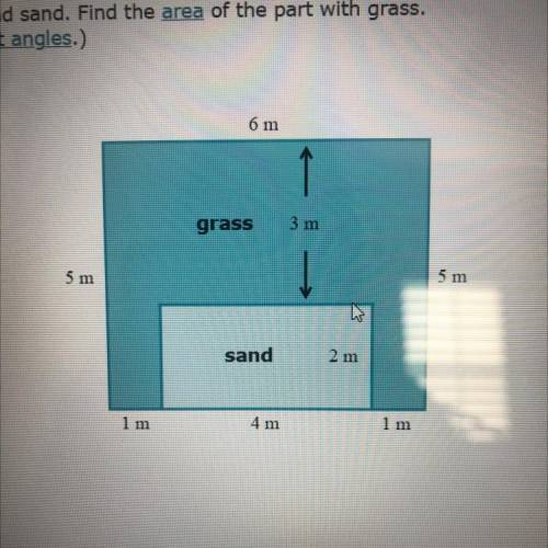A park has grass and sand. Find the area of the part with grass. Sides meet at right angles