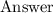 \huge \underline\bold\red{Answer}