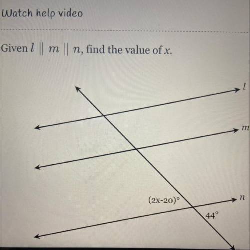 Given l ||
m
11
n, find the value of x.
m
n
(2x-20)
44°
