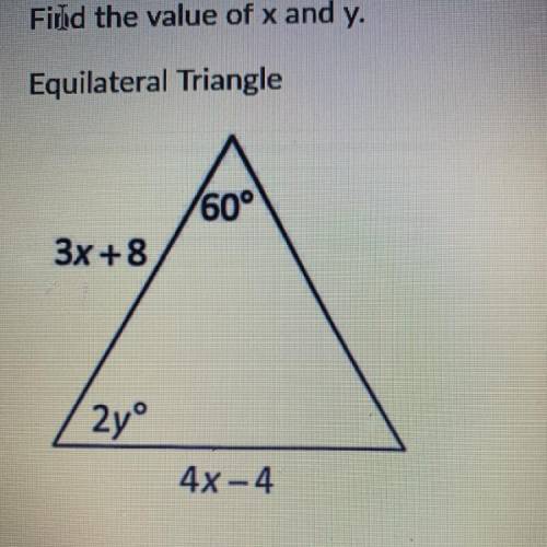 Find the value of x and y of the equilateral triangle