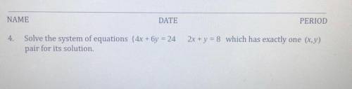 I NEED THE ANSWER AS SOON AS POSSIBLE PLS

Solve the system of equations {4x + 6y = 24
pair for it