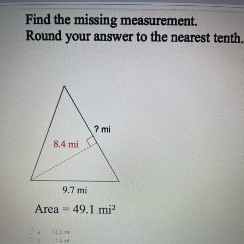 Is anyone good at geometry if so can someone help me please ?

NO LINKS PLEASE 
A. 13.3 
B. 11.4