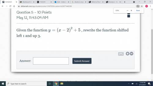 Given the function y=(x−2)^2 +5 , rewrite the function shifted left 1 and up 3.