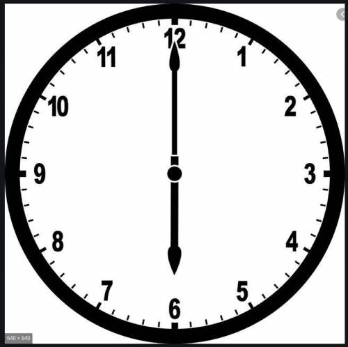 7. At 6 o'clock the big hand on a
watch is pointing to the number