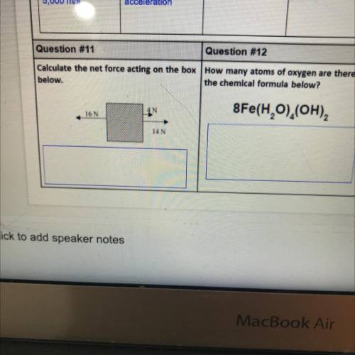 #11 - Calculate the net force acting on the box
below.
16 N
AN
14N
